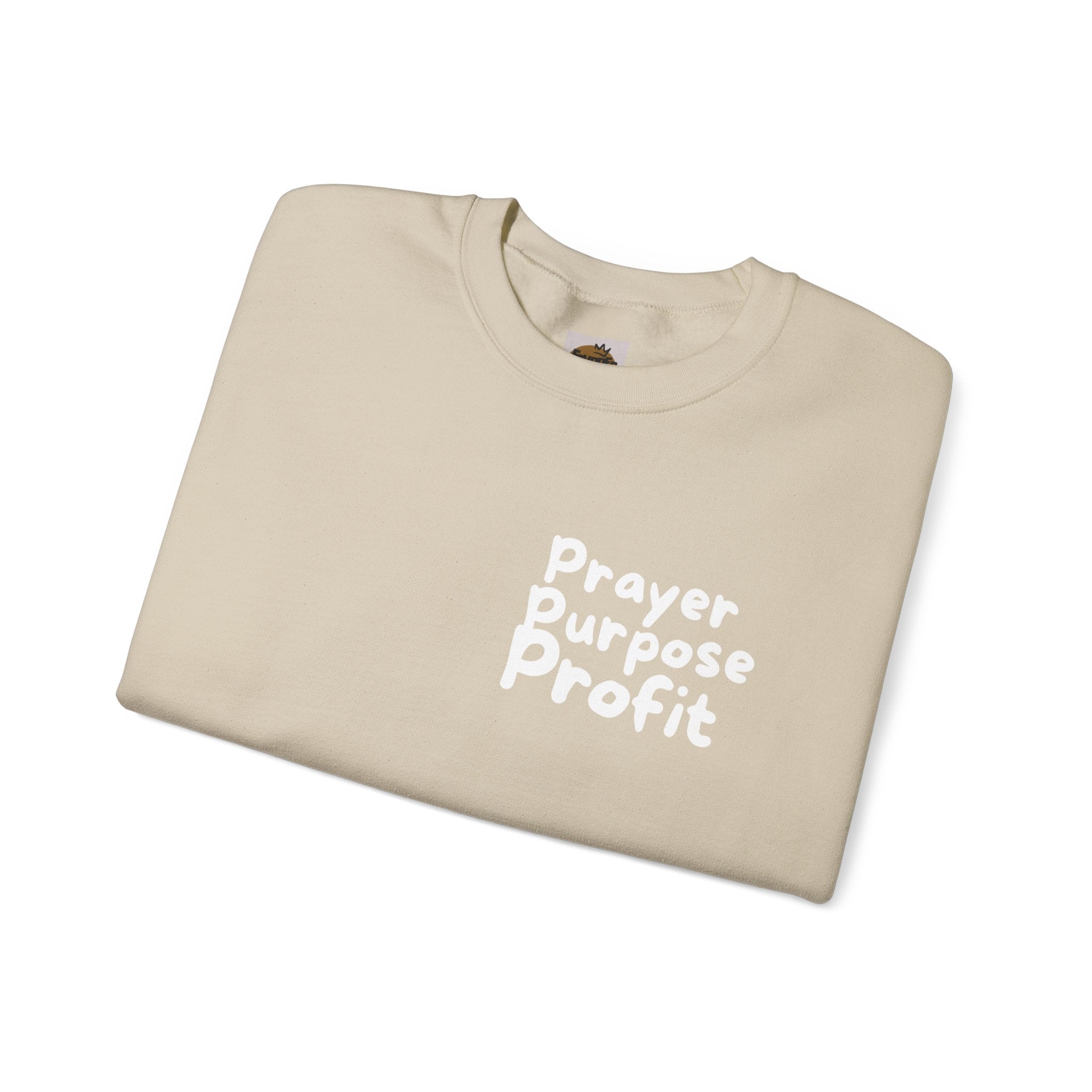 Prayer Purpose Profit Sweatshirt